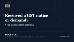 Received a GST notice or demand? – SSRA & Co.