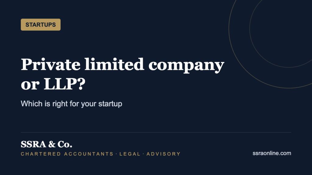 Private limited company or LLP? – SSRA & Co.